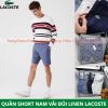 Quần Short Đũi LINEN LACOSTE ( Mát - Nhẹ Như Không) Lót trong họa tiết siêu đẹp