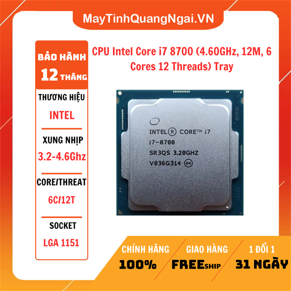 CPU Intel Core i7 8700 (4.60GHz, 12M, 6 Cores 12 Threads) Tray