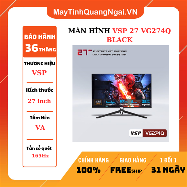 MÀN HÌNH VSP 27 VG274Q BLACK 27 inch, 2K, VA, 165Hz, 6ms, Phẳng