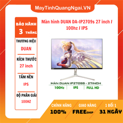 Màn hình DUAN DA-IP2709s 27 inch / 100hz / IPS