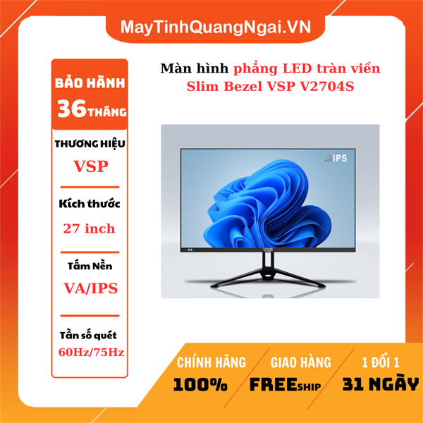 MÀN HÌNH LCD 27 inch phẳng LED tràn viền Slim Bezel VSP V2704S