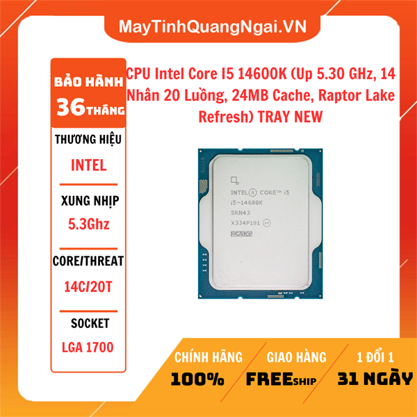 CPU Intel Core I5 14600K (Up 5.30 GHz, 14 Nhân 20 Luồng, 24MB Cache, Raptor Lake Refresh) TRAY NEW