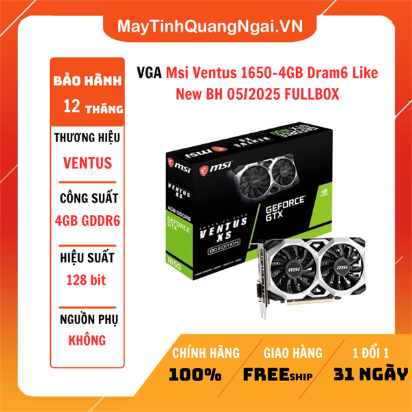 VGA Msi Ventus 1650-4GB Dram6 Like New BH 05/2025 FULLBOX
