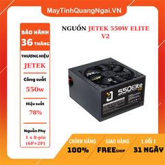 NGUỒN JETEK 550W ELITE V2