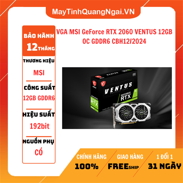 VGA MSI GeForce RTX 2060 VENTUS 12GB OC GDDR6 CBH12/2024