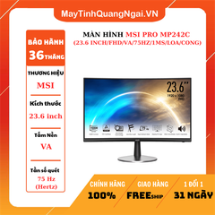 MÀN HÌNH LCD 24 inch MSI PRO MP242C (23.6 INCH/FHD/VA/75HZ/1MS/LOA/CONG)
