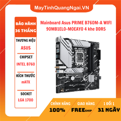 Mainboard Asus PRIME B760M-A WIFI 90MB1EL0-M0EAY0 | Intel B760, Socket 1700, mATX, 4 khe DDR5