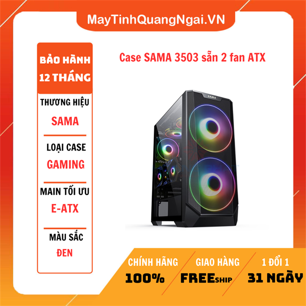 Case SAMA 3503 sẵn 2 fan ATX
