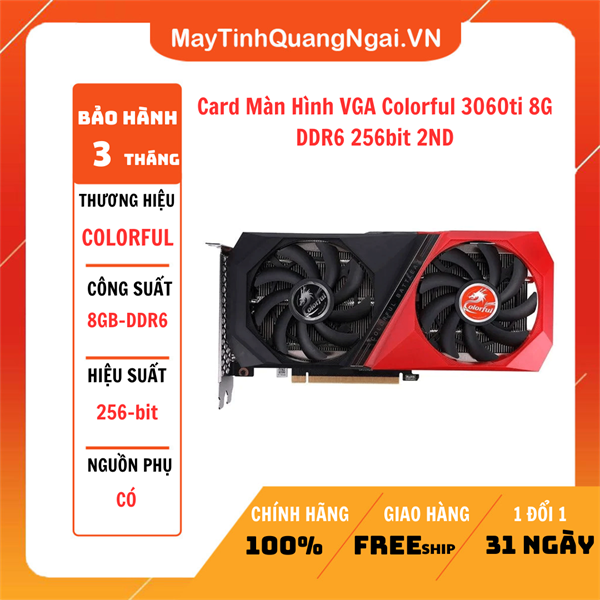 Card Màn Hình VGA Colorful 3060ti 8G DDR6 256bit 2ND