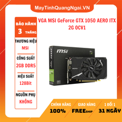 VGA MSI GeForce GTX 1050 AERO ITX 2G OCV1