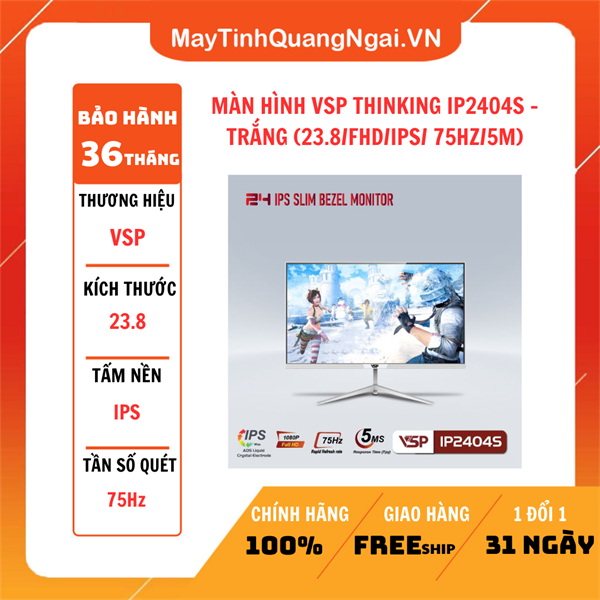 MÀN HÌNH LCD 24 inch VSP THINKING IP2404S - TRẮNG (23.8/FHD/IPS/ 75HZ/5M)