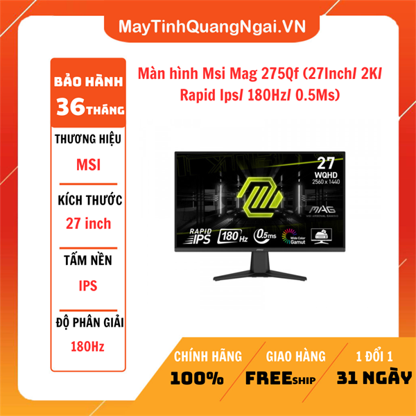 Màn hình Msi Mag 275Qf (27Inch/ 2K/ Rapid Ips/ 180Hz/ 0.5Ms)