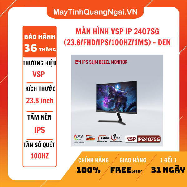 MÀN HÌNH LCD 24 inch VSP IP 2407SG (23.8/FHD/IPS/100HZ/1MS) - ĐEN