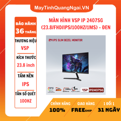 MÀN HÌNH LCD 24 inch VSP IP 2407SG (23.8/FHD/IPS/100HZ/1MS) - ĐEN
