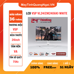 MÀN HÌNH LCD 24 inch VSP VL24(CM2406H) WHITE
