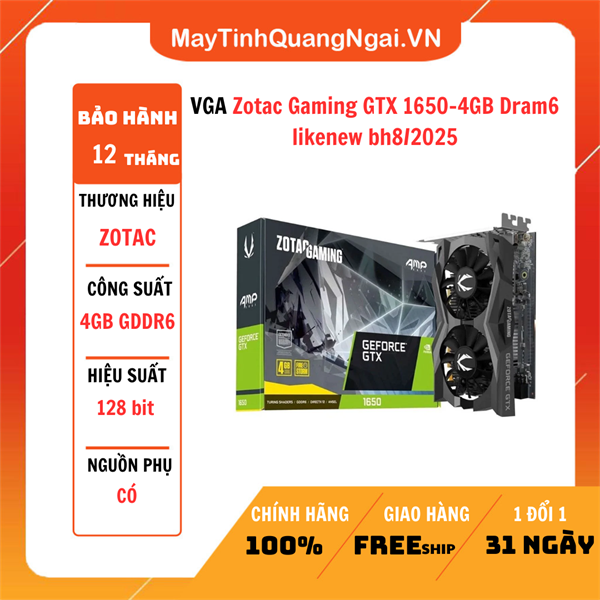 VGA Zotac Gaming GTX 1650-4GB Dram6 likenew bh8/2025