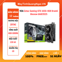 VGA Zotac Gaming GTX 1650-4GB Dram6 likenew bh8/2025