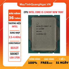 CPU INTEL CORE I5 12400F NEW TRAY ( 6 NHÂN 12 LUỒNG / 2.5 - 4.4 GHZ / 18MB )