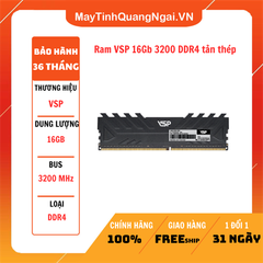 Ram VSP 16Gb 3200 DDR4 tản thép