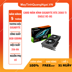 CARD MÀN HÌNH GIGABYTE RTX 3060 TI EAGLE OC-8G