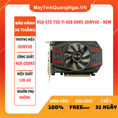 VGA GTX 750 TI 4GB DDR5 JGINYUE - NEW
