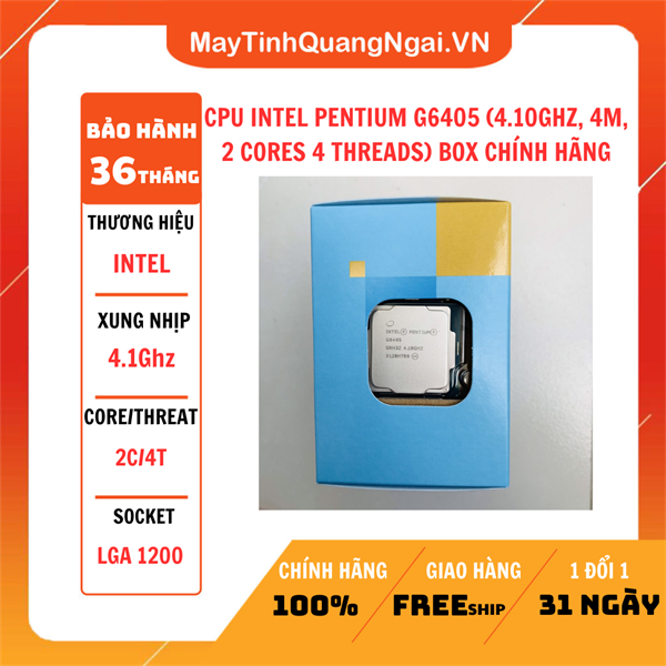 CPU INTEL PENTIUM G6405 (4.10GHZ, 4M, 2 CORES 4 THREADS) BOX CHÍNH HÃNG