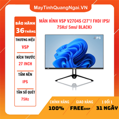 MÀN HÌNH LCD 27 inch VSP V2704S (27''/ FHD/ IPS/ 75Hz/ 5ms/ BLACK)