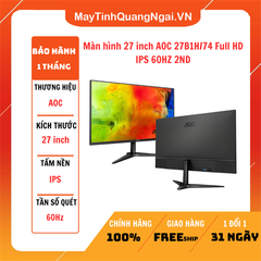 MÀN HÌNH LCD 27 inch AOC 27B1H/74 Full HD IPS 60HZ 2ND