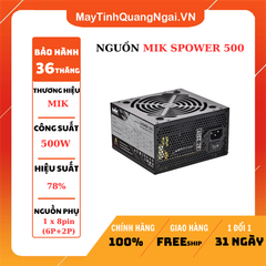 NGUỒN MIK SPOWER 500