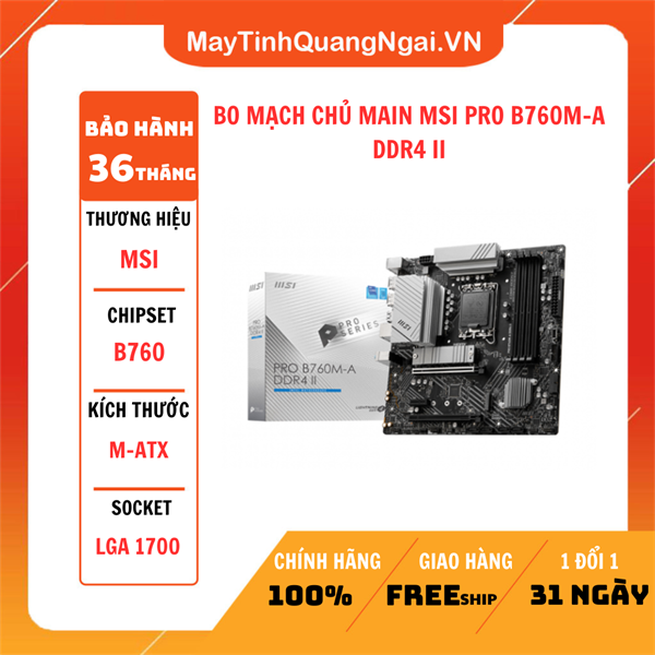 BO MẠCH CHỦ MAIN MSI PRO B760M-A DDR4 II