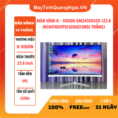 MÀN HÌNH LCD 24 inch K - VISION GM245CV100 (23.8 INCH/FHD/IPS/100HZ/1MS/ TRẮNG)
