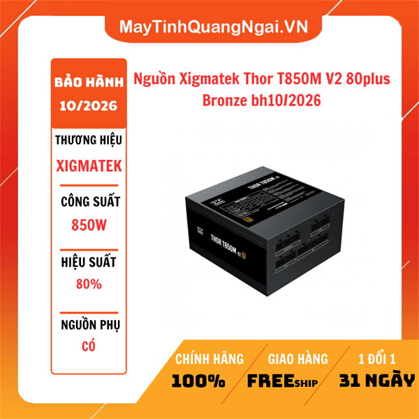 Nguồn Xigmatek Thor T850M V2 80plus Bronze bh10/2026