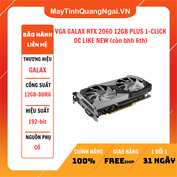 VGA GALAX RTX 2060 12GB PLUS 1-CLICK OC LIKE NEW