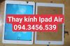 Thay mặt kính Ipad Air