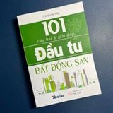  101 Câu Hỏi Và Giải Đáp Đầu Tư Bất Động Sản – Phạm Văn Nam 