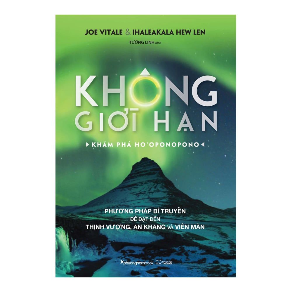  Không Giới Hạn – Khám Phá HO’OPONOPONO 
