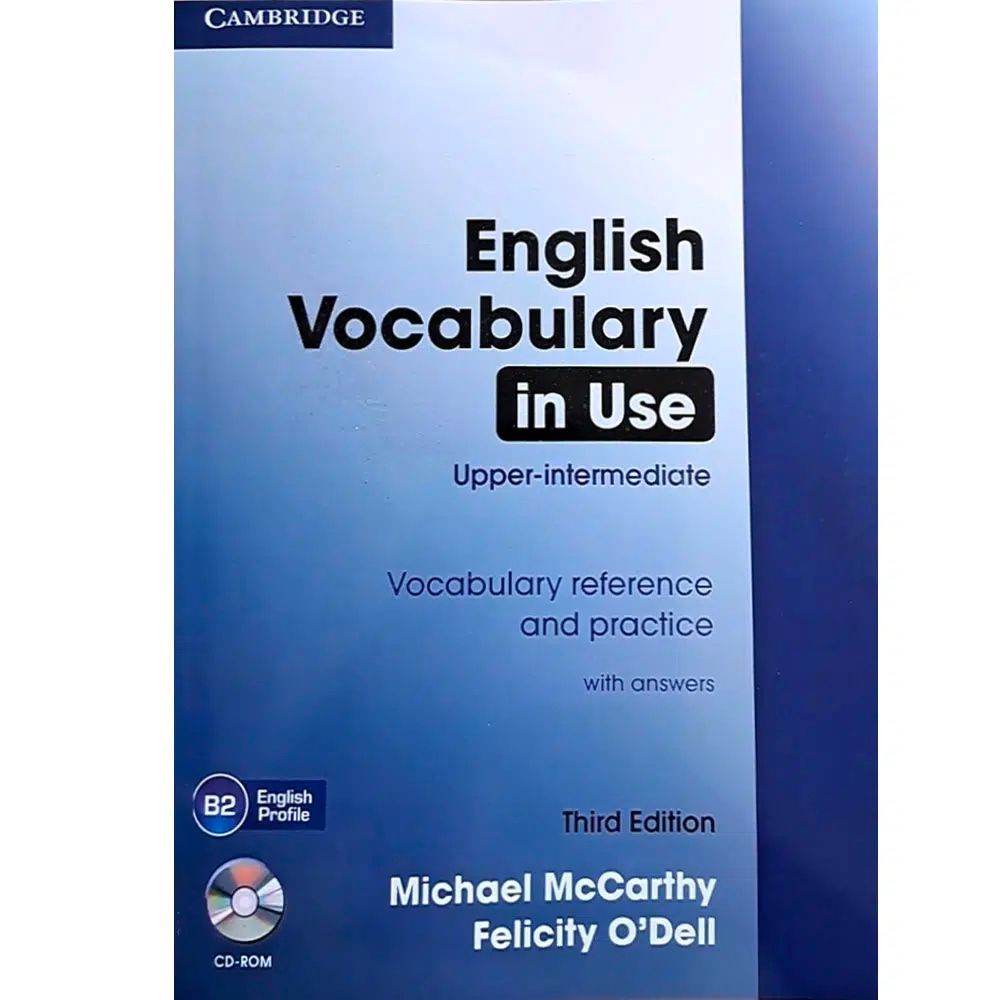  English Vocabulary in Use: Upper-Intermediate Book with Answers Third Edition: Vocabulary Reference and Practice 