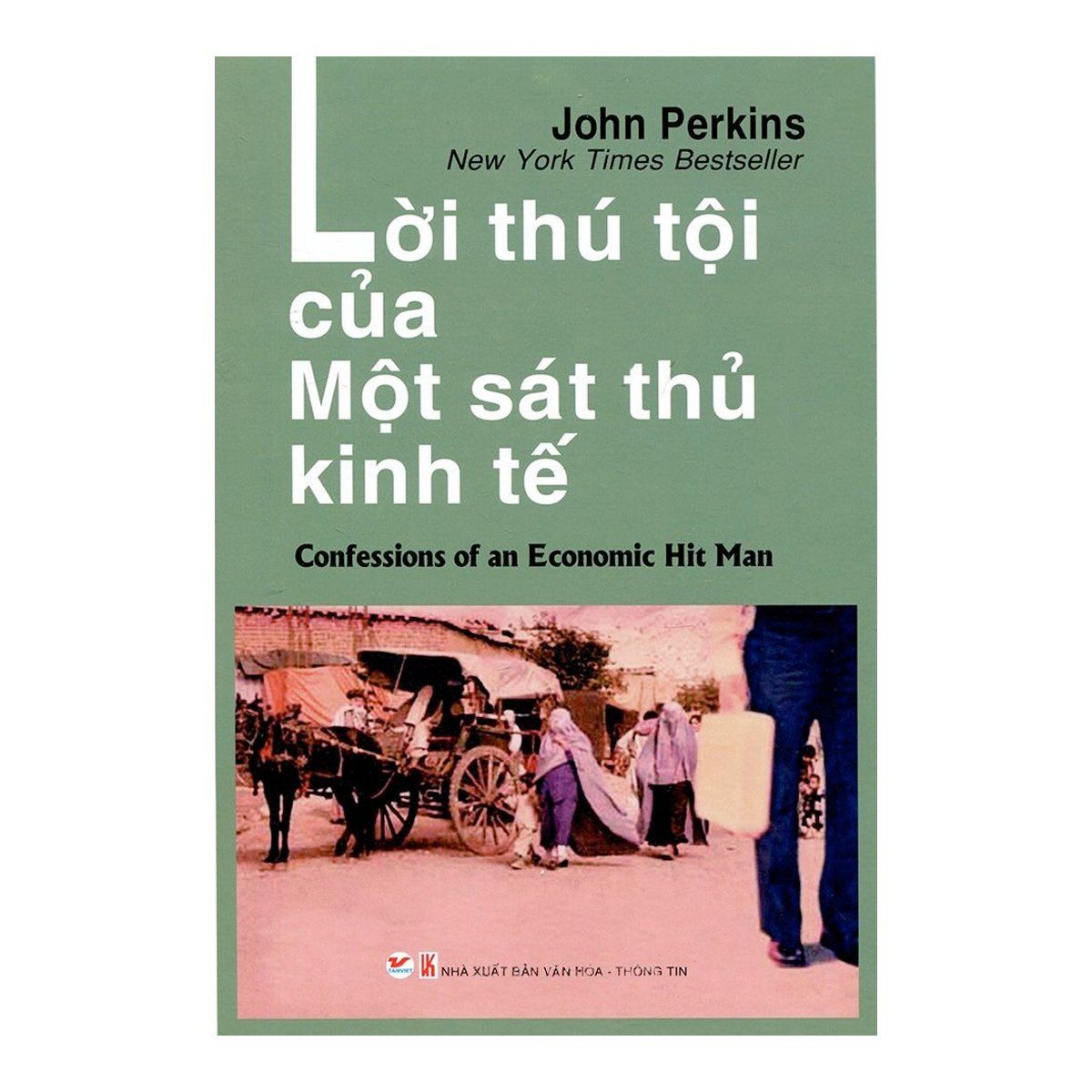  Lời thú tội của một sát thủ kinh tế 