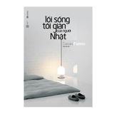  Lối Sống Tối Giản Của Người Nhật (Tái Bản 2021) 