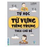  Tự Học Từ Vựng Tiếng Trung Theo Chủ Đề (Học Cùng App Mcbooks) 
