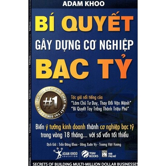  Sách Bí Quyết Gây Dựng Cơ Nghiệp Bạc Tỷ – Adam Khoo 