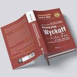  Phương Pháp Wyckoff Hiện Đại - Kỹ thuật Nhận diện Xu hướng Thị trường Tiềm năng 