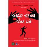  Thao Túng Tâm Lý – Nhận Diện, Thức Tỉnh Và Chữa Lành Những Tổn Thương Tiềm Ẩn 