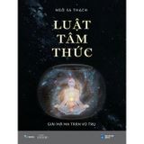  Luật Tâm Thức – Giải Mã Ma Trận Vũ Trụ 
