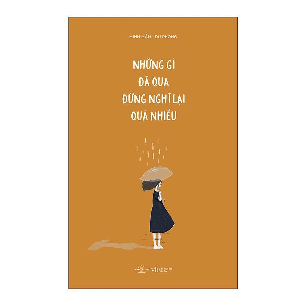  Những Gì Đã Qua Đừng Nghĩ Lại Quá Nhiều 