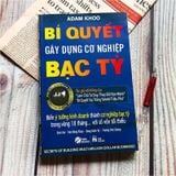  Bí Quyết Gây Dựng Cơ Nghiệp Bạc Tỷ – Adam Khoo 