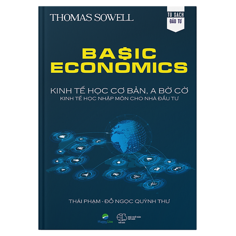  Basic Economics: Kinh tế học cơ bản, a bờ cờ, kinh tế học nhập môn cho nhà đầu tư 