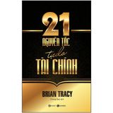  21 Nguyên Tắc Tự Do Tài Chính (Tái Bản) 