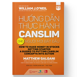  Bộ sách Làm Giàu Từ Chứng Khoán (How To Make Money In Stock) phiên bản mới + Hướng Dẫn Thực Hành CANSLIM Cho Người Mới Bắt Đầu 