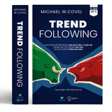  Trend Following – Cách thức để kiếm được VẬN MAY LỚN và GIÀU CÓ trong các thị trường BÒ, GẤU và các sự kiện THIÊN NGA ĐEN 